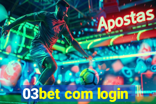 03bet com login